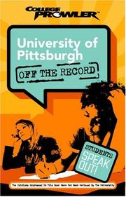 Cover of: University of Pittsburgh: Off the Record (College Prowler) (College Prowler: University of Pittsburgh Off the Record)