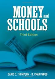 Cover of: Money & Schools by David C. Thompson, R. Craig Wood, Craig Wood