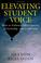 Cover of: Elevating Student Voice