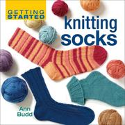 Cover of: Getting Started Knitting Socks (Getting Started series)