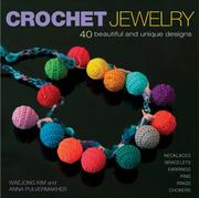 Crochet jewelry by Kim Waejong, Waejong Kim, Anna Pulvermakher