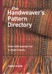 Cover of: The Handweaver's Pattern Directory: Over 600 Weaves for 4-shaft Looms
