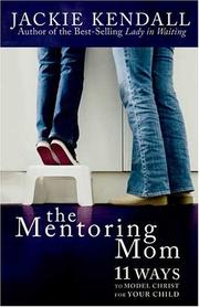 Cover of: The Mentoring Mom by Jackie Kendall