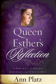 Cover of: Queen Esther's Reflection: A Portrait of Grace, Courage, and Excellence