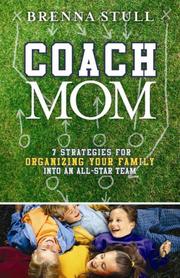 Coach Mom by Brenna Stull