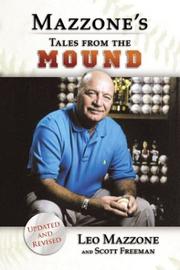 Leo Mazzone's tales from the mound by Leo Mazzone, Scott Freeman