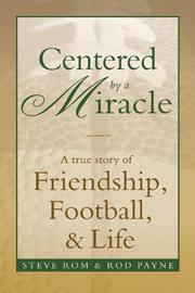 Cover of: Centered by a Miracle by Steve Rom, Rod Payne
