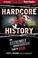 Cover of: Hardcore History