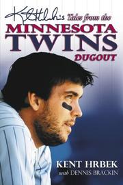 Cover of: Kent Hrbek's Tales from the Minnesota Twins Dugout (Tales) by Kent Hrbek, Dennis Brackin