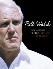 Bill Walsh: Remembering The Genius