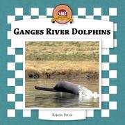 Cover of: Ganges River Dolphins (Dolphins Set II)