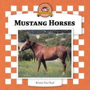 Cover of: Mustang Horses (Horses Set II) by Kristin Van Cleaf, Kristin Van Cleaf