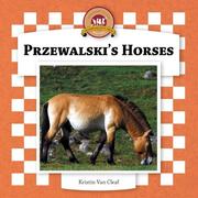 Cover of: Przewalski's Horses (Horses Set II) by Kristin Van Cleaf, Kristin Van Cleaf