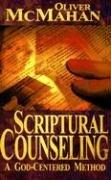 Scriptural Counseling by Oliver McMahan