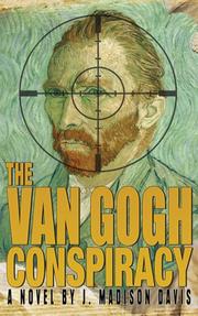 Cover of: The Van Gogh Conspiracy by J. Madison Davis