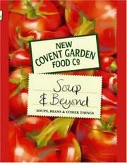 Cover of: Soup and Beyond - Soups, Beans and Other Things
