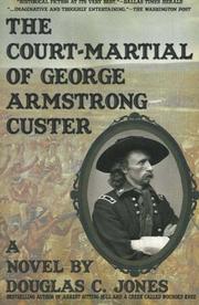 Cover of: The Court-Martial of George Armstrong Custer: A Novel