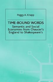 Cover of: Time-Bound Words: Semantic and Social Economies from Chaucer's England to Shakespeare's