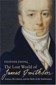 Cover of: The Lost World of James Smithson by Heather Ewing