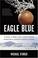Cover of: Eagle Blue