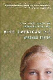 Cover of: Miss American Pie: A Diary of Love, Secrets and Growing Up in the 1970s