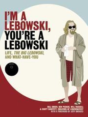 Cover of: I'm a Lebowski, You're a Lebowski: Life, The Big Lebowski, and What Have You