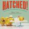 Cover of: Hatched!