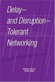 Cover of: Delay- and Disruption-Tolerant Networking