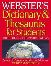 Cover of: Webster's Dictionary & Thesaurus for Students: With Full-Color World Atlas