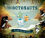 Cover of: The Octonauts and the Sea of Shade by Meomi