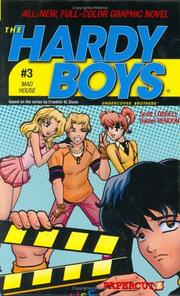 Cover of: Mad House (Hardy Boys Graphic Novels: Undercover Brothers #3) by Scott Lobdell