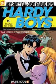 Cover of: To Die or Not to Die (Hardy Boys Graphic Novels: Undercover Brothers #9) by Scott Lobdell