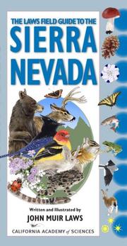 Cover of: The Laws Field Guide to the Sierra Nevada (California Academy of Sciences) by John Muir Laws