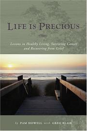 Cover of: Life is Precious | Pam Howell