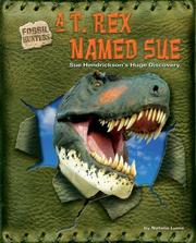 Cover of: A T. Rex Named Sue: Sue Hendrickson's Huge Discovery (Fossil Hunters)