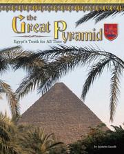 Cover of: The Great Pyramid: Egypt's Tomb for All Time (Castles, Palaces & Tombs)