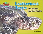 Cover of: Leatherback Turtle: The World's Heaviest Reptile (Supersized!)