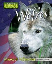 Cover of: Gray Wolves: Return to Yellowstone (America's Animal Comebacks)