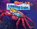 Cover of: Crawling Crabs (No Backbone! the World of Invertebrates)