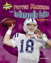 Cover of: Peyton Manning and the Indianapolis Colts: Super Bowl XLI (Super Bowl Superstars)