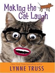 Cover of: Making the cat laugh by Lynne Truss