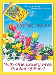 Cover of: With One Lousy Free Packet of Seed by Lynne Truss
