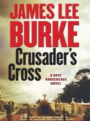 Cover of: Crusader's cross by James Lee Burke