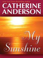 Cover of: My sunshine by Catherine Anderson