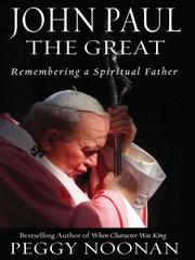 Cover of: John Paul the Great: remembering a spiritual father