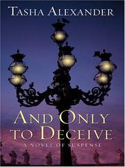 Cover of: And Only To Deceive by Tasha Alexander