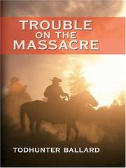 Cover of: Trouble on the massacre