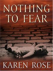 Cover of: Nothing to fear by Karen Rose