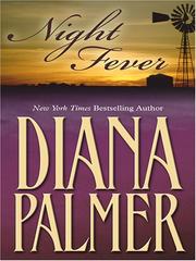 Cover of: Night Fever by by Diana Palmer.