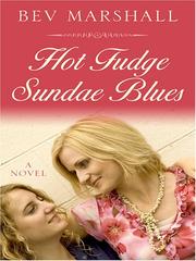 Cover of: Hot fudge sundae blues by Bev Marshall
